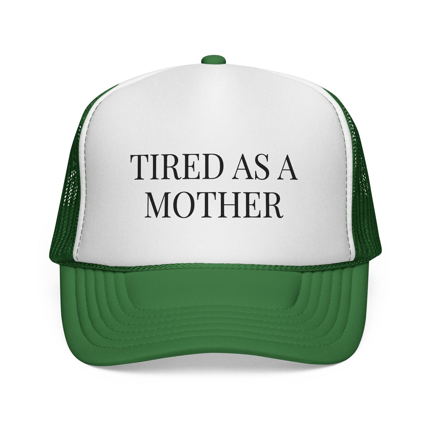 Tired As A Mother Trucker Hat — Funny Mom Mesh Cap