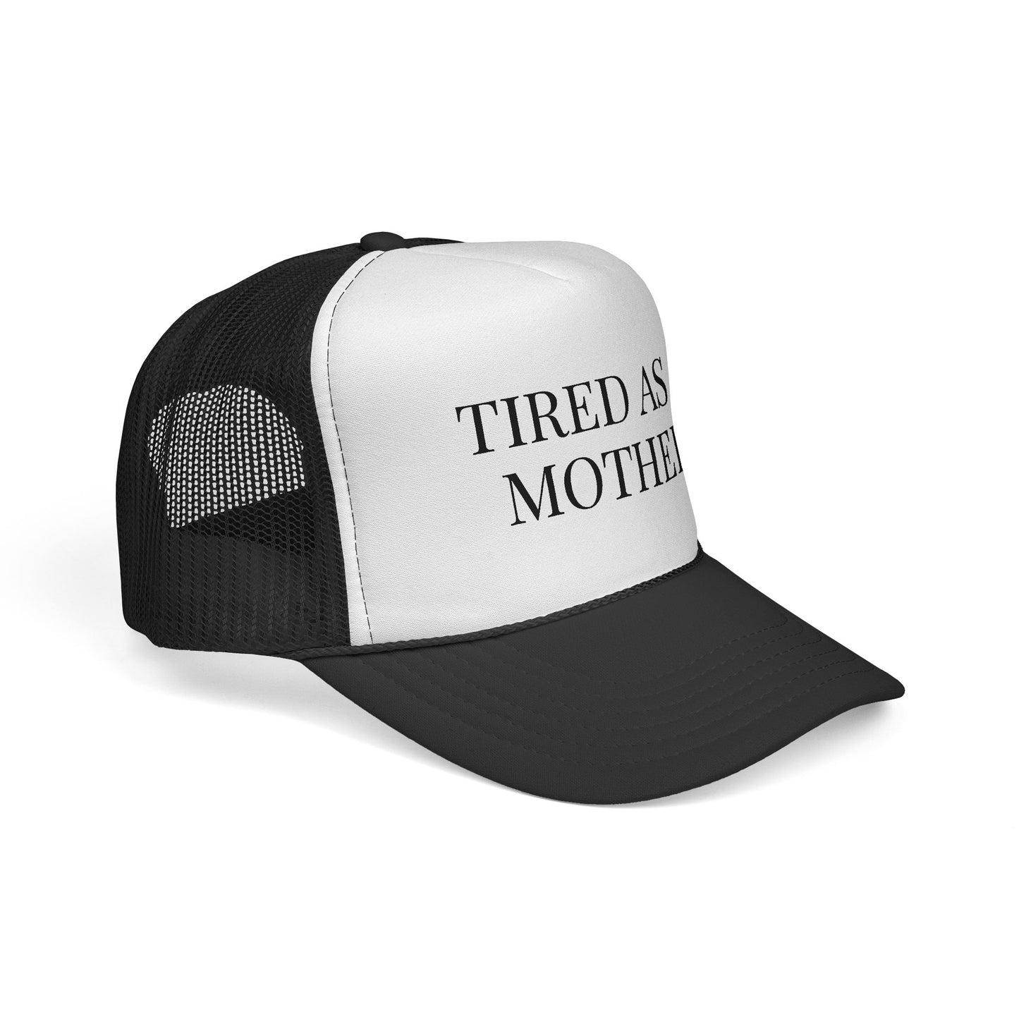 Tired As A Mother Trucker Hat — Funny Mom Mesh Cap