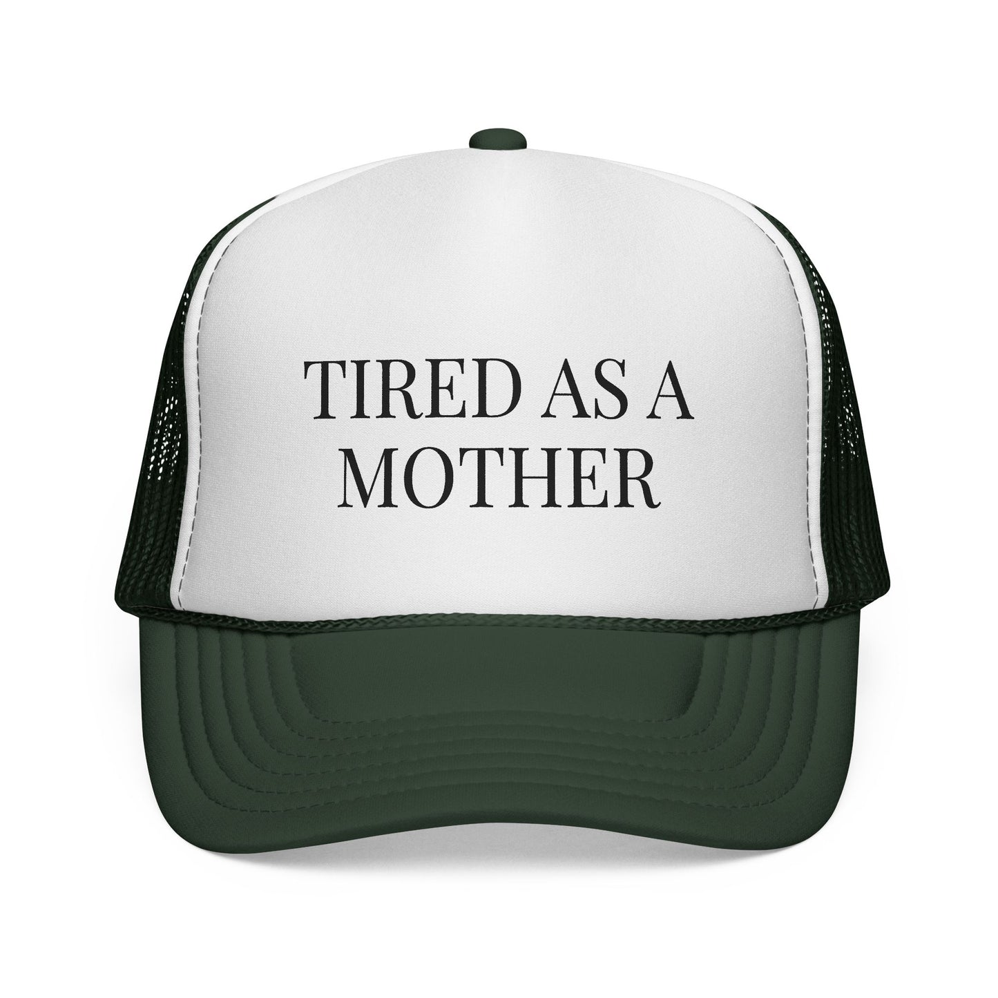 Tired As A Mother Trucker Hat — Funny Mom Mesh Cap